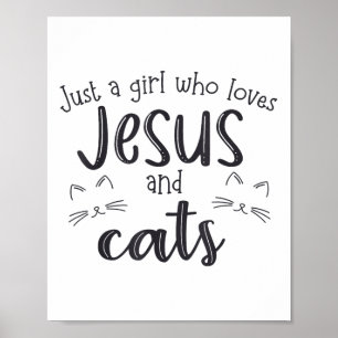 Just A Girl Who Loves Jesus And Cats _3 Poster