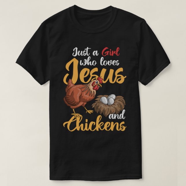 Just A Girl Who Loves Jesus And Chickens Farmer Wo T-Shirt (Design Front)