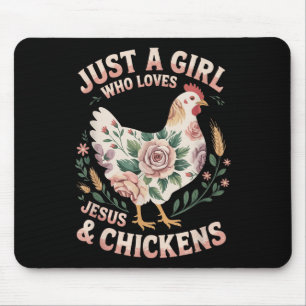 Just A Girl Who Loves Jesus And Chickens Whisperer Mouse Pad