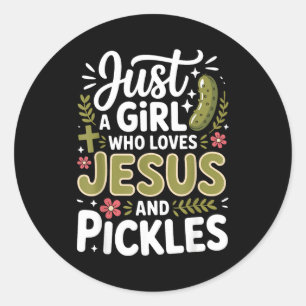 Just A Girl Who Loves Jesus And Ckles Classic Round Sticker