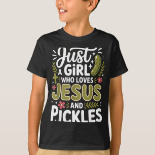 Just A Girl Who Loves Jesus And Ckles  T-Shirt