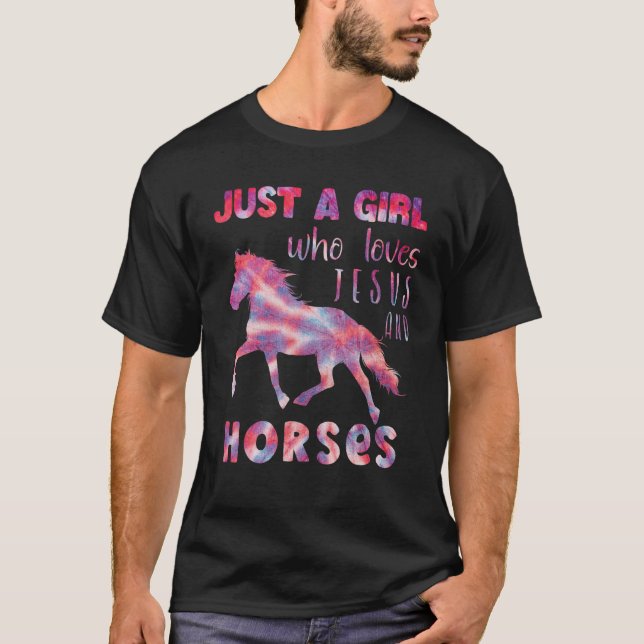 Just A Girl Who Loves Jesus And Horses T-Shirt (Front)