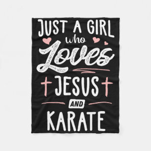 Just A Girl Who Loves Jesus And Karate Gift Women Fleece Blanket