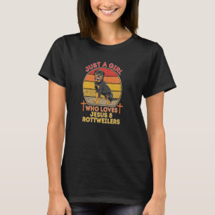 Just A Girl Who Loves Jesus And Rottweilers T-Shirt