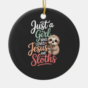 Just A Girl Who Loves Jesus and Sloths T-Shirt Ceramic Tree Decoration