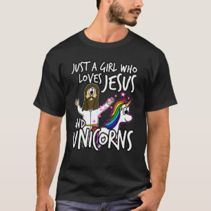 Just A Girl Who Loves Jesus and Unicorns Funny Chr T-Shirt