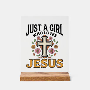 Just a Girl Who Loves Jesus Floral Cross Shirt_1 Acrylic Sign