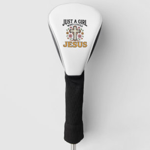 Just a Girl Who Loves Jesus Floral Cross Shirt_1 Golf Head Cover