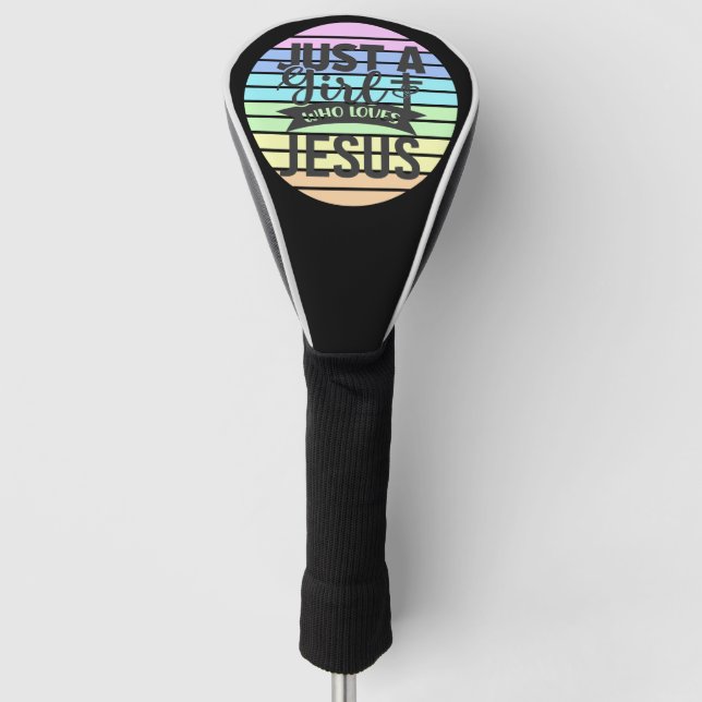 Just A Girl who Loves Jesus Golf Head Cover (Front)