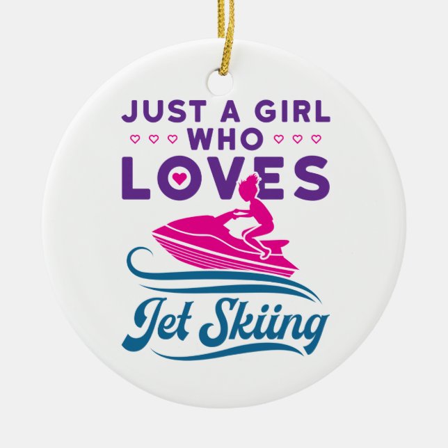 Just a Girl Who Loves Jet Skiing PWC Ceramic Tree Decoration (Front)
