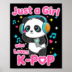 Just A Girl Who Loves K-p Cute Panda  Poster