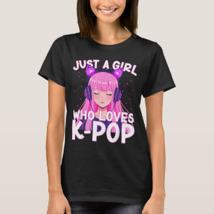 Just A Girl Who Loves K-p Korean Cute Listening Kp T-Shirt
