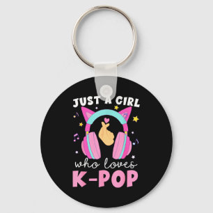 Just A Girl Who Loves K-p Korean Listening Kp Love Key Ring