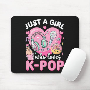 Just A Girl Who Loves K-Pop Mouse Pad