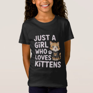 Just A Girl Who Loves Kittens Lovely Kawaii Cat T-Shirt