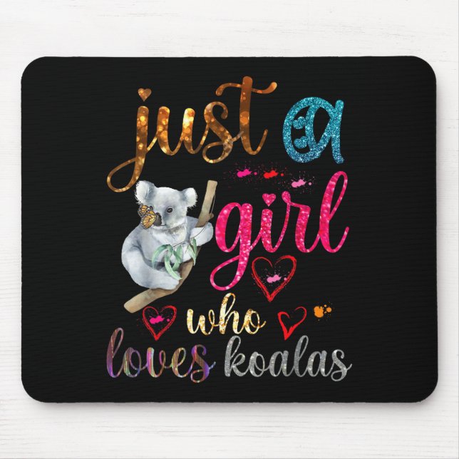 Just A Girl Who Loves Koala Bear Dad Mom Boy Koala Mouse Pad (Front)