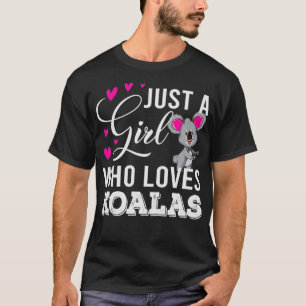 Just A Girl Who Loves Koala  T-Shirt