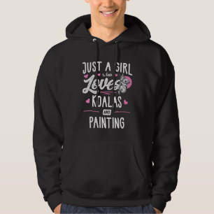 Just A Girl Who Loves Koalas And Painting Women Hoodie
