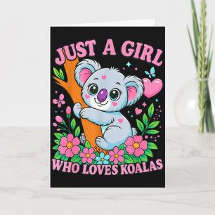 Just A Girl Who Loves Koalas Cute Funny Koala Gift Card