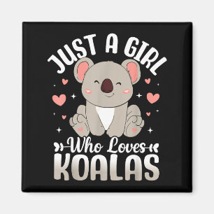 Just A Girl Who Loves Koalas Cute Funny Koala Gift Magnet