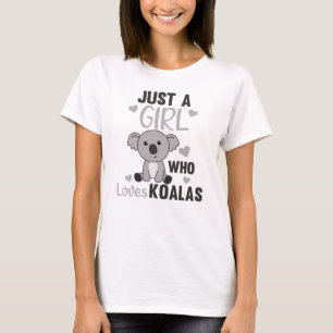 Just A Girl Who Loves Koalas Cute Koala Bear T-Shirt