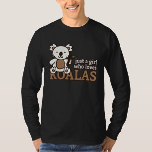 Just A Girl Who Loves Koalas Cute Zoo Women Girls T-Shirt