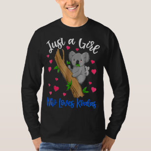 Just A Girl Who Loves Koalas Dad Mum Boy Birth Day T-Shirt