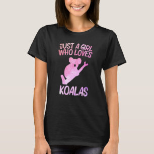 Just A Girl Who Loves Koalas For Women Bear Animal T-Shirt