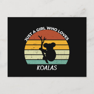 Just a girl who loves koalas postcard