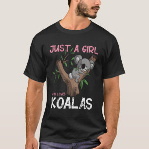 Just A Girl Who Loves Koalas T-Shirt