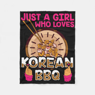 Just A Girl Who Loves Korean Bbq Bulgogi Barbeque Fleece Blanket