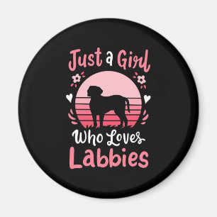 Just A Girl Who Loves Labrador Retriever Magnet