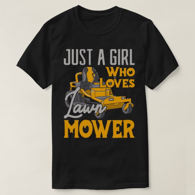 Just a Girl who Loves Lawn Mower Gardening T-Shirt (Design Front)