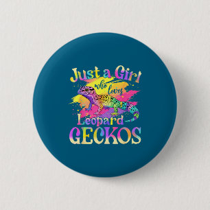 Just A Girl Who Loves Leopard Geckos  6 Cm Round Badge