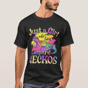 Just A Girl Who Loves Leopard Geckos T-Shirt