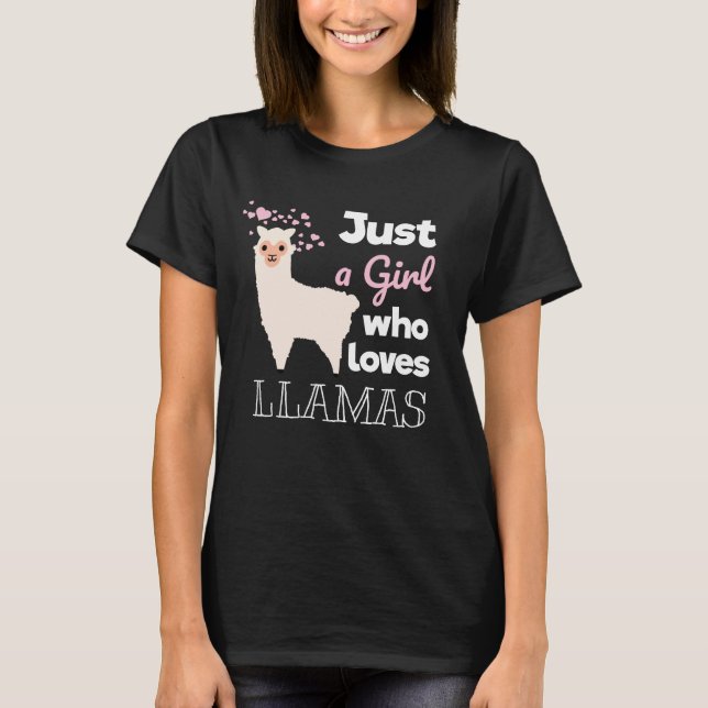 Just A Girl Who Loves Llamas T-Shirt (Front)