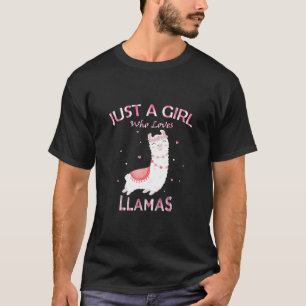 Just A Girl Who Loves Llamas T-Shirt Gift For Llam