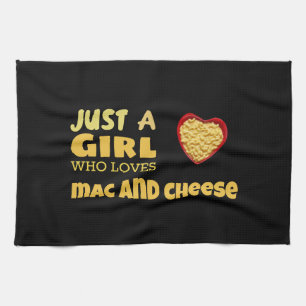 Just a girl who loves mac and cheese tea towel