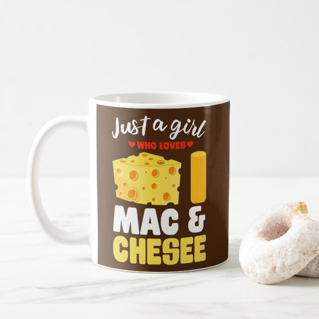 Just A Girl Who Loves Mac Cheese Funny Macaroni Coffee Mug (With Donut)
