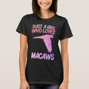 Just A Girl Who Loves Macaws For Women Parrot Bird T-Shirt