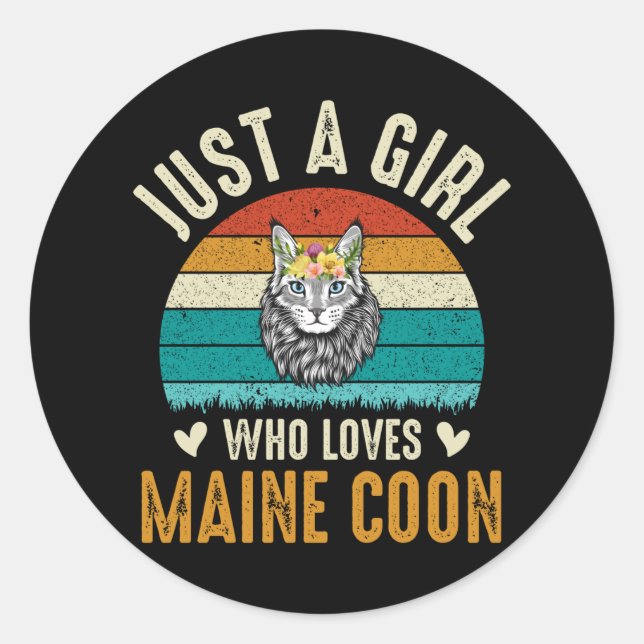 Just A Girl Who Loves Maine Coon Classic Round Sticker (Front)