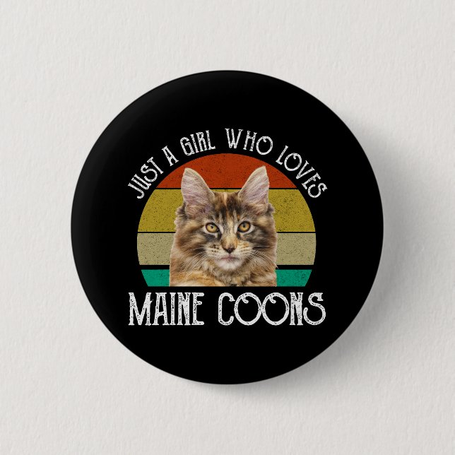 Just A Girl Who Loves Maine Coons 6 Cm Round Badge (Front)