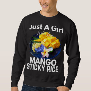 Just A Girl Who Loves Mango Sticky Rice Thailand 1 Sweatshirt