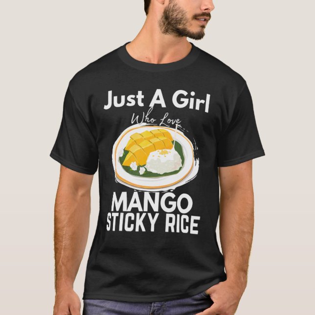 Just A Girl Who Loves Mango Sticky Rice Thailand T-Shirt (Front)