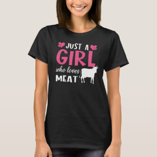 Just A Girl Who Loves Meat Carnivore Diet T-Shirt