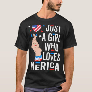 Just A Girl Who Loves Merica 4th Of July K Pop Fin T-Shirt