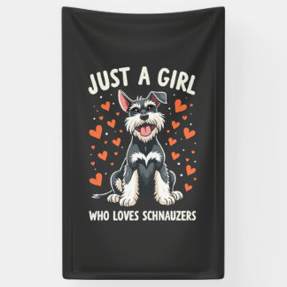 Just a girl who loves Miniature Schnauzer Banner