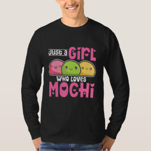 Just A Girl Who Loves Mochi T-Shirt