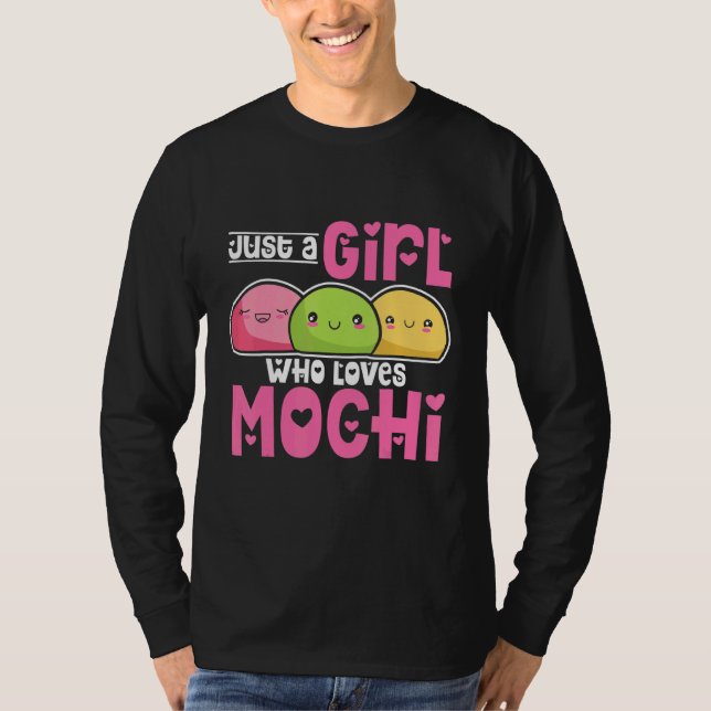 Just A Girl Who Loves Mochi T-Shirt (Front)