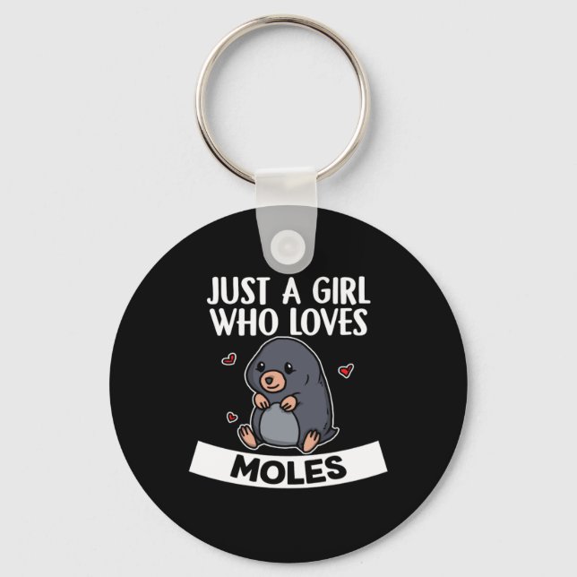 Just A Girl Who Loves Moles Cute Mole Costume Key Ring (Front)